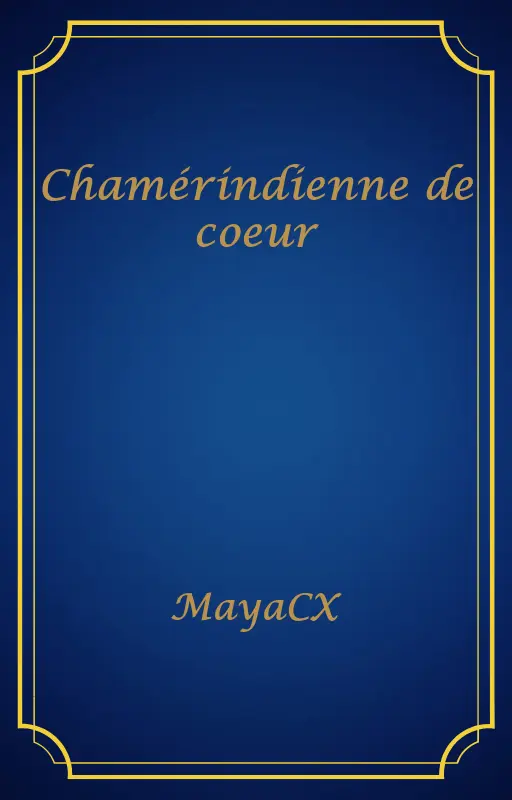 Chamérindienne de coeur