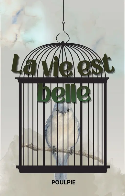 La vie est belle