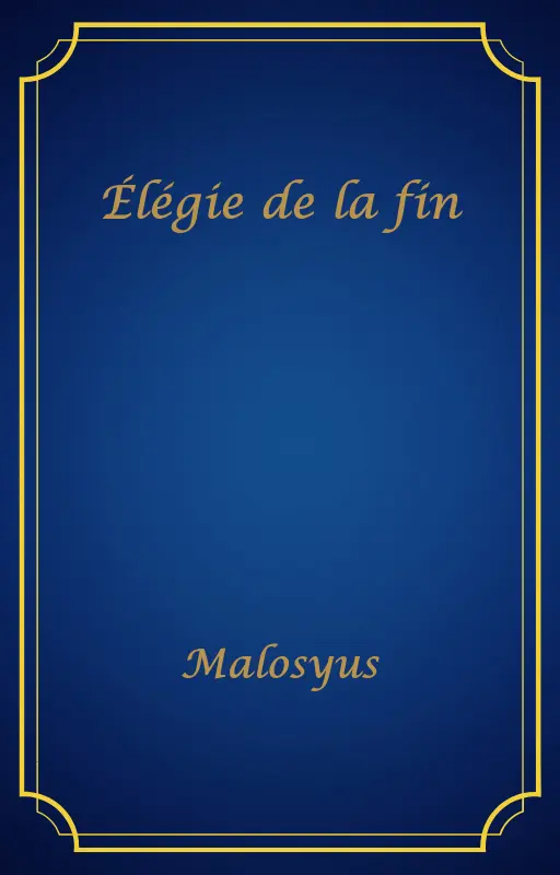 Élégie de la fin