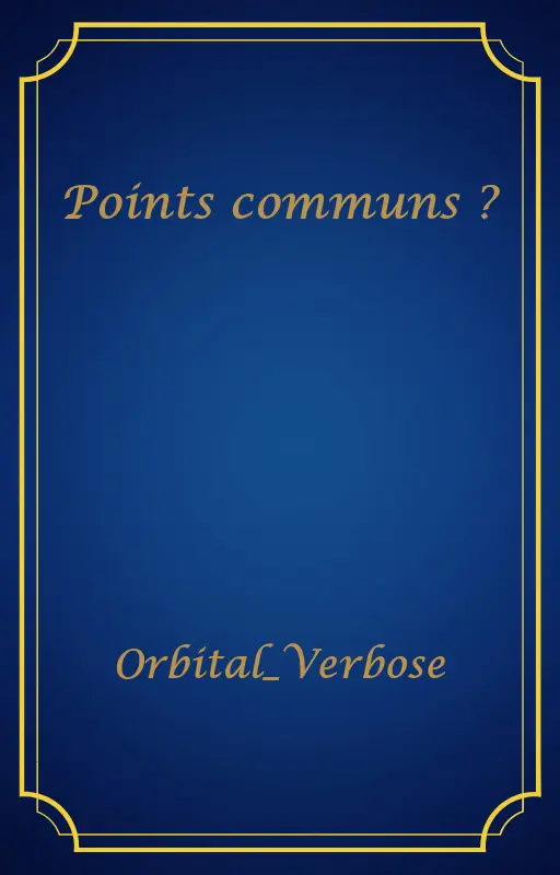 Points communs ?