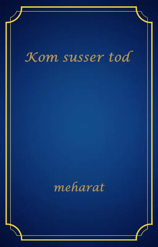 Kom susser tod