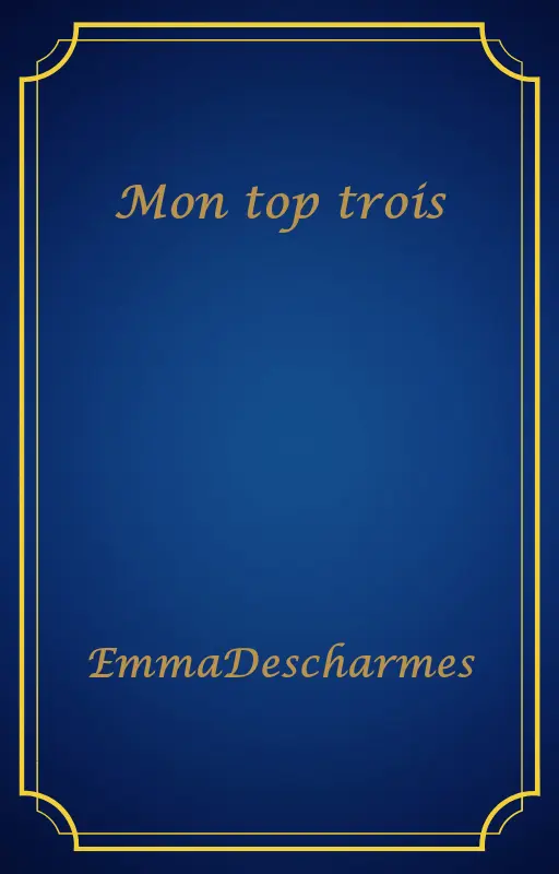 Mon top trois