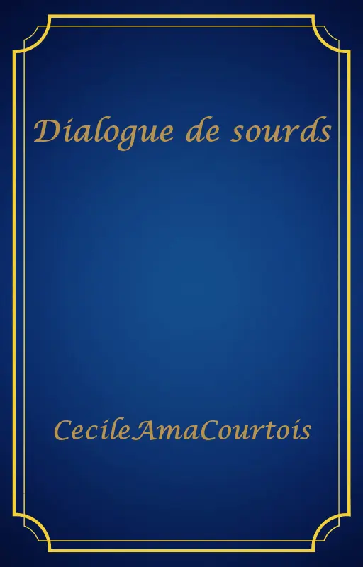 Dialogue de sourds