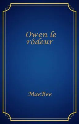 Owen le rôdeur