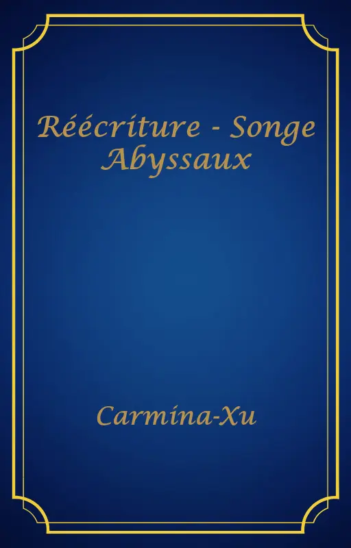 Réécriture - Songe Abyssaux