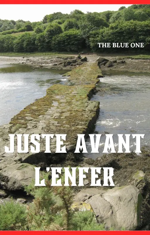 Juste avant l'enfer