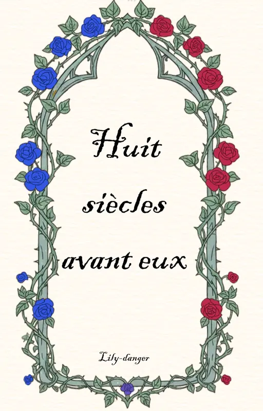 Huit siècles avant eux