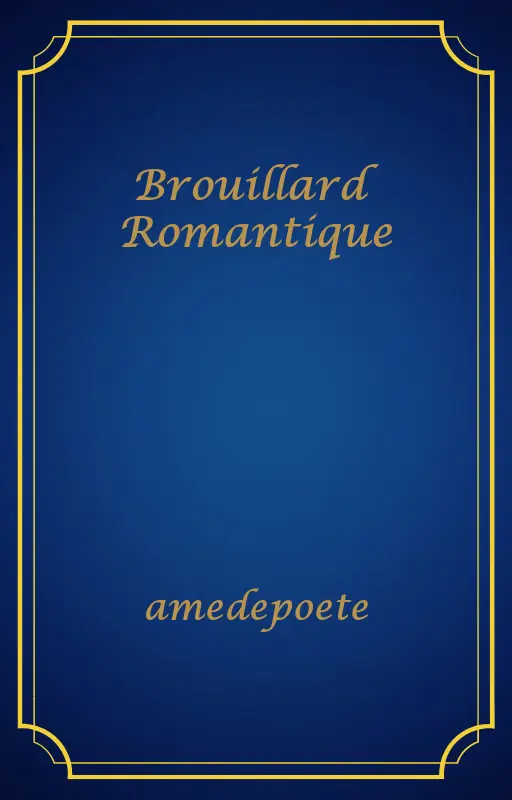 Brouillard Romantique