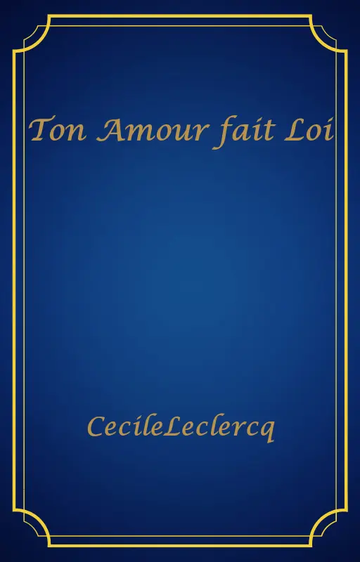 Ton Amour fait Loi