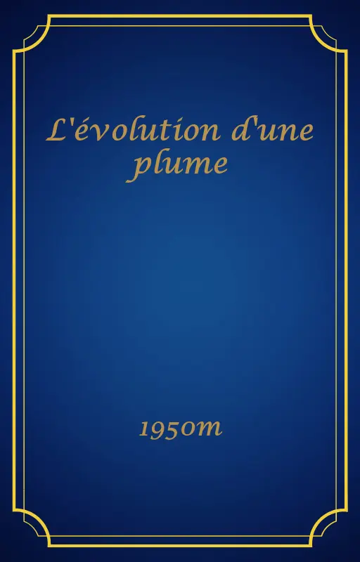 L'évolution d'une plume