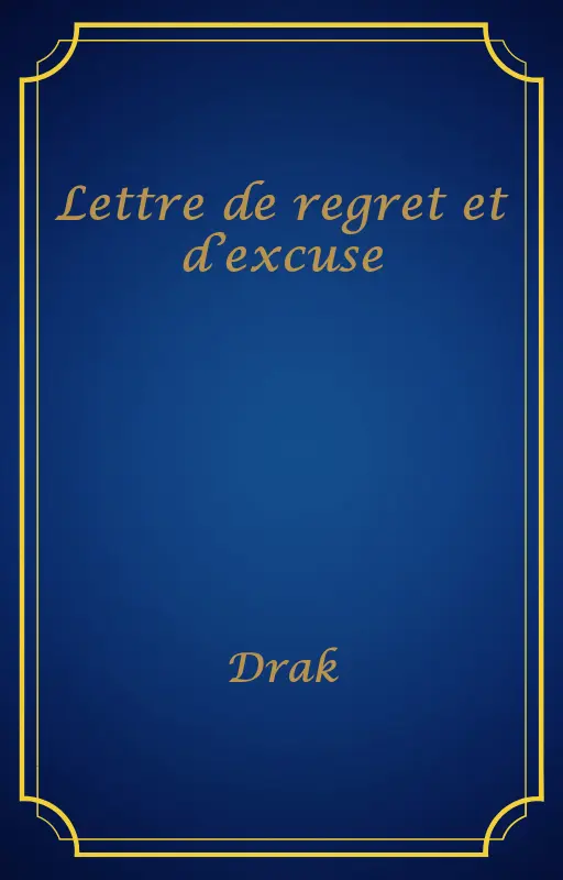 Lettre de regret et d’excuse