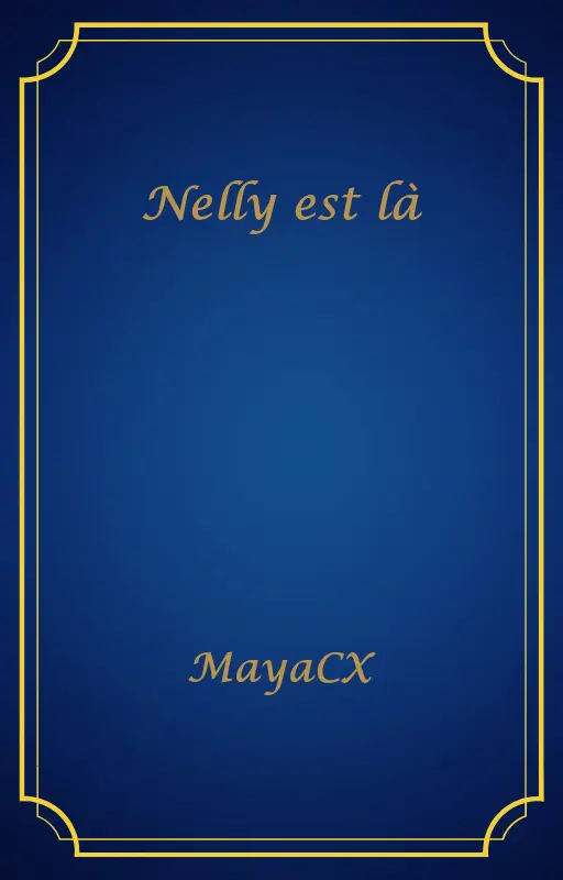 Nelly est là