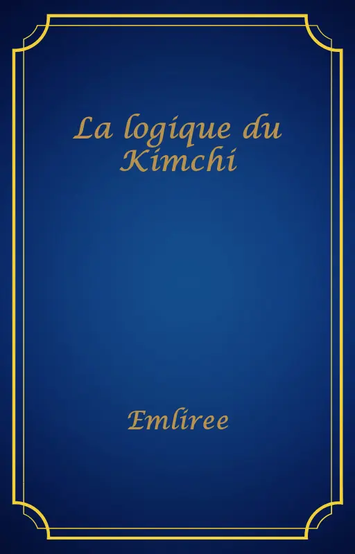 La logique du Kimchi