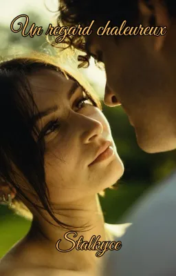 Un regard chaleureux