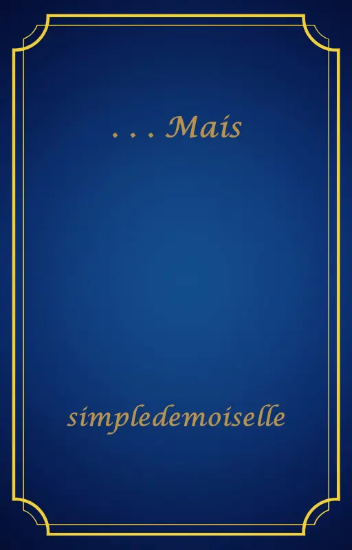 . . . Mais