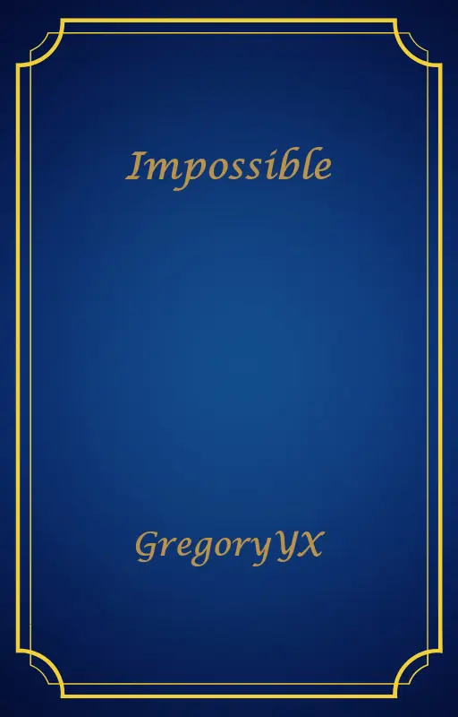 Impossible