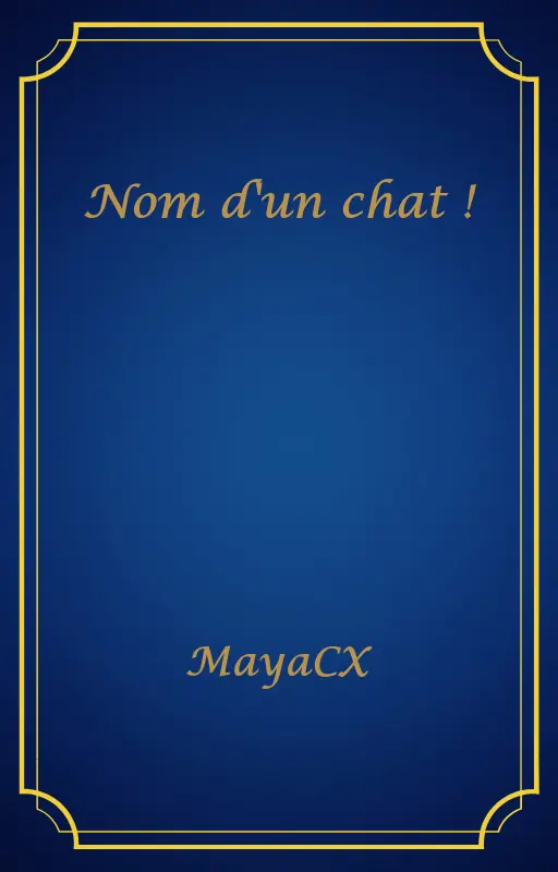 Nom d'un chat !