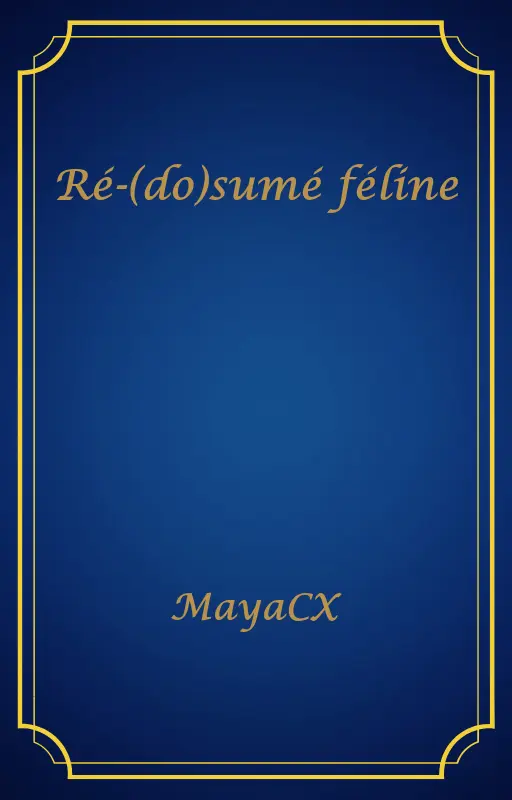 Ré-(do)sumé féline