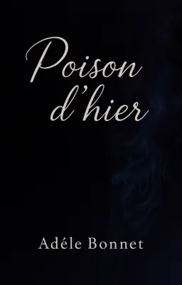 Poison d'hier