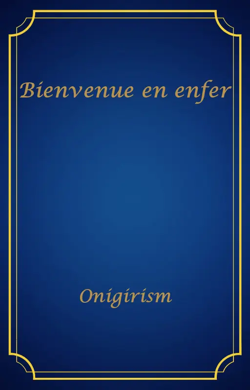 Bienvenue en enfer