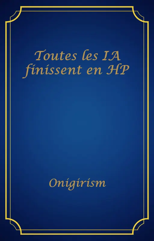 Toutes les IA finissent en HP