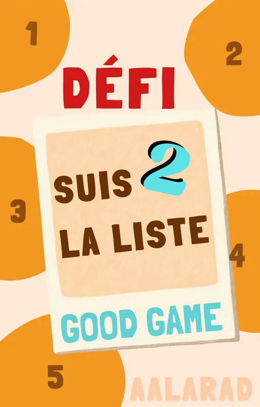 Suis la Liste 2 - Good game
