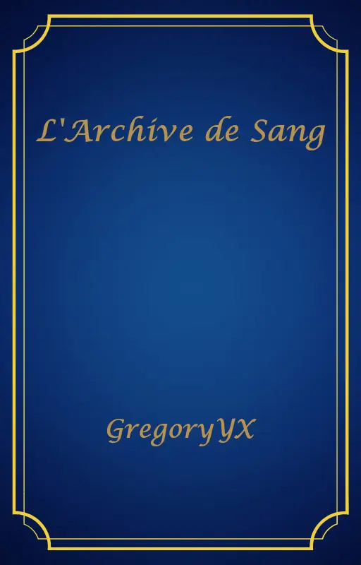 L'Archive de Sang