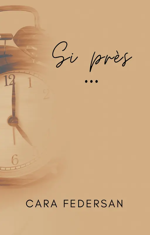Si près…