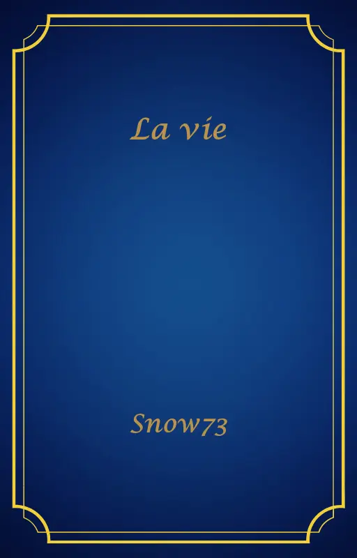 La vie