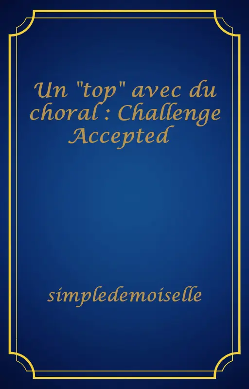 Un "top" avec du choral : Challenge Accepted 😆