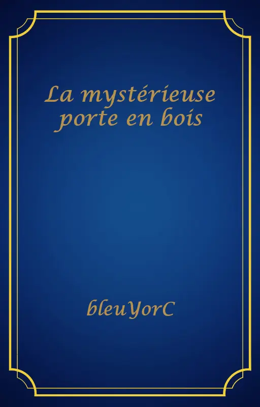 La mystérieuse porte en bois