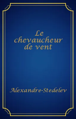 Le chevaucheur de vent