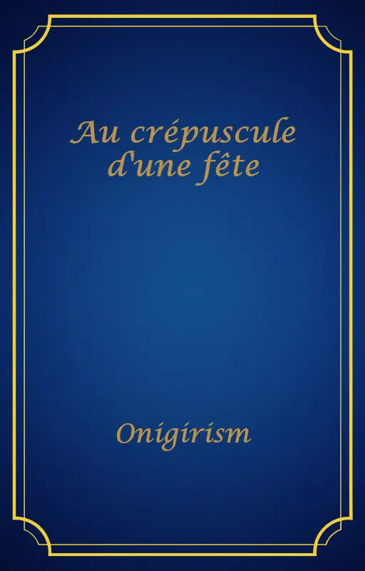 Au crépuscule d'une fête