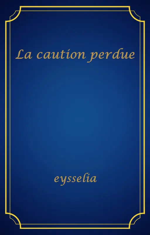 La caution perdue