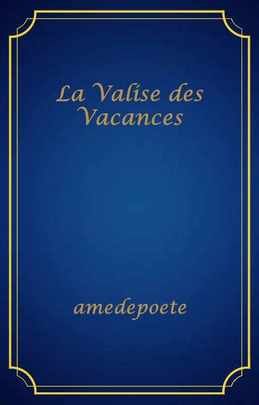 La Valise des Vacances