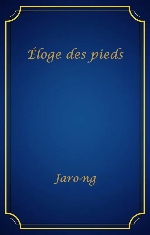 Éloge des pieds