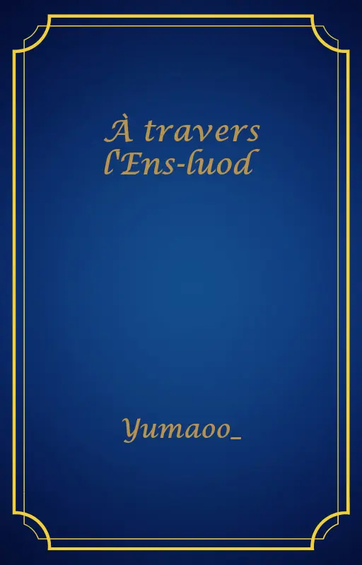 À travers l'Ens-luod