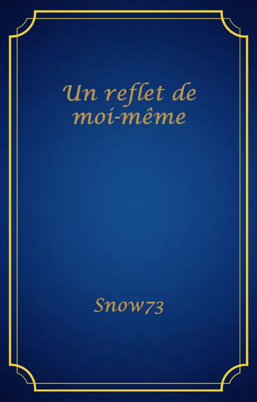 Un reflet de moi-même