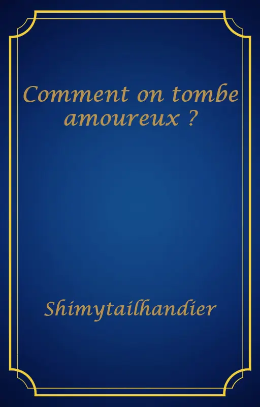 Comment on tombe amoureux ?