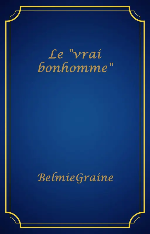 Le "vrai bonhomme"