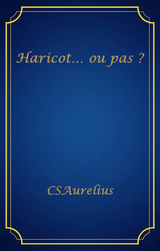 Haricot… ou pas ?