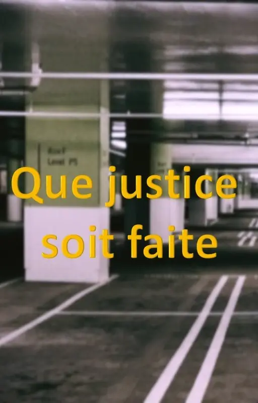 Que justice soit faite