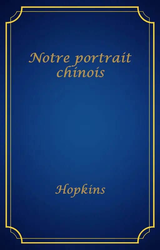 Notre portrait chinois