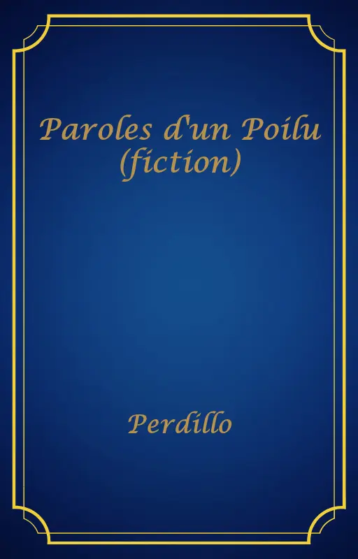 Paroles d'un Poilu (fiction)