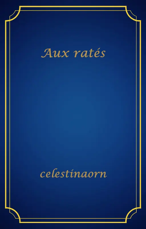 Aux ratés