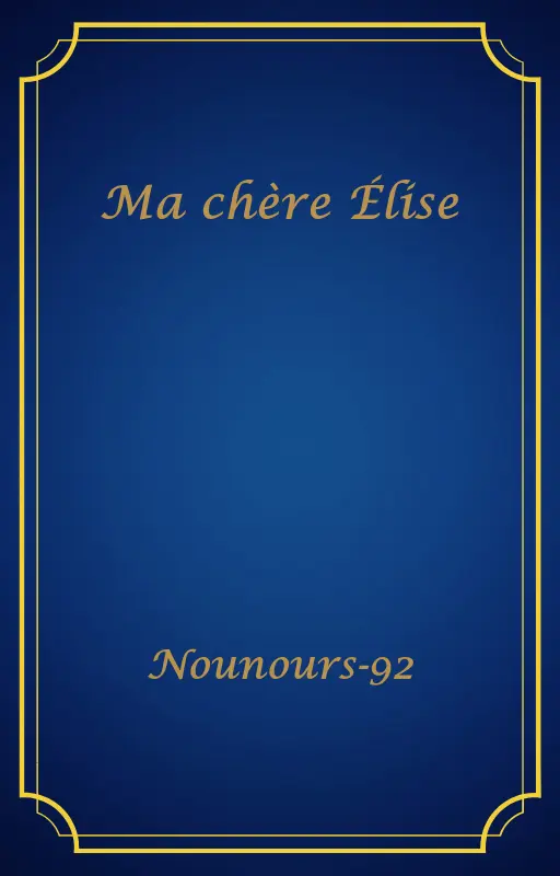 Ma chère Élise