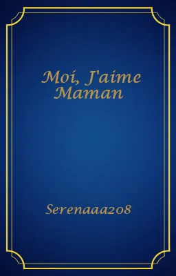 Moi, J'aime Maman