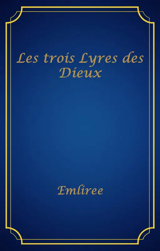 Les trois Lyres des Dieux