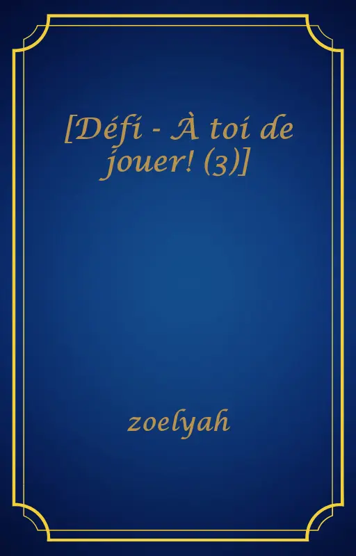 [Défi - À toi de jouer! (3)]