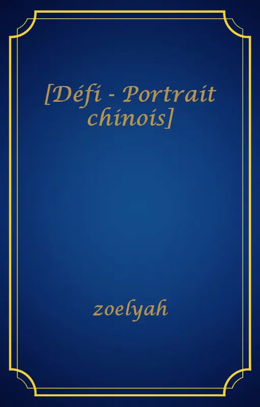 [Défi - Portrait chinois]